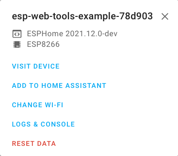 Screenshot showing ESP Web Tools dialog offering visting the device, adding it to Home Assistant, change Wi-Fi, show logs and console and reset data.